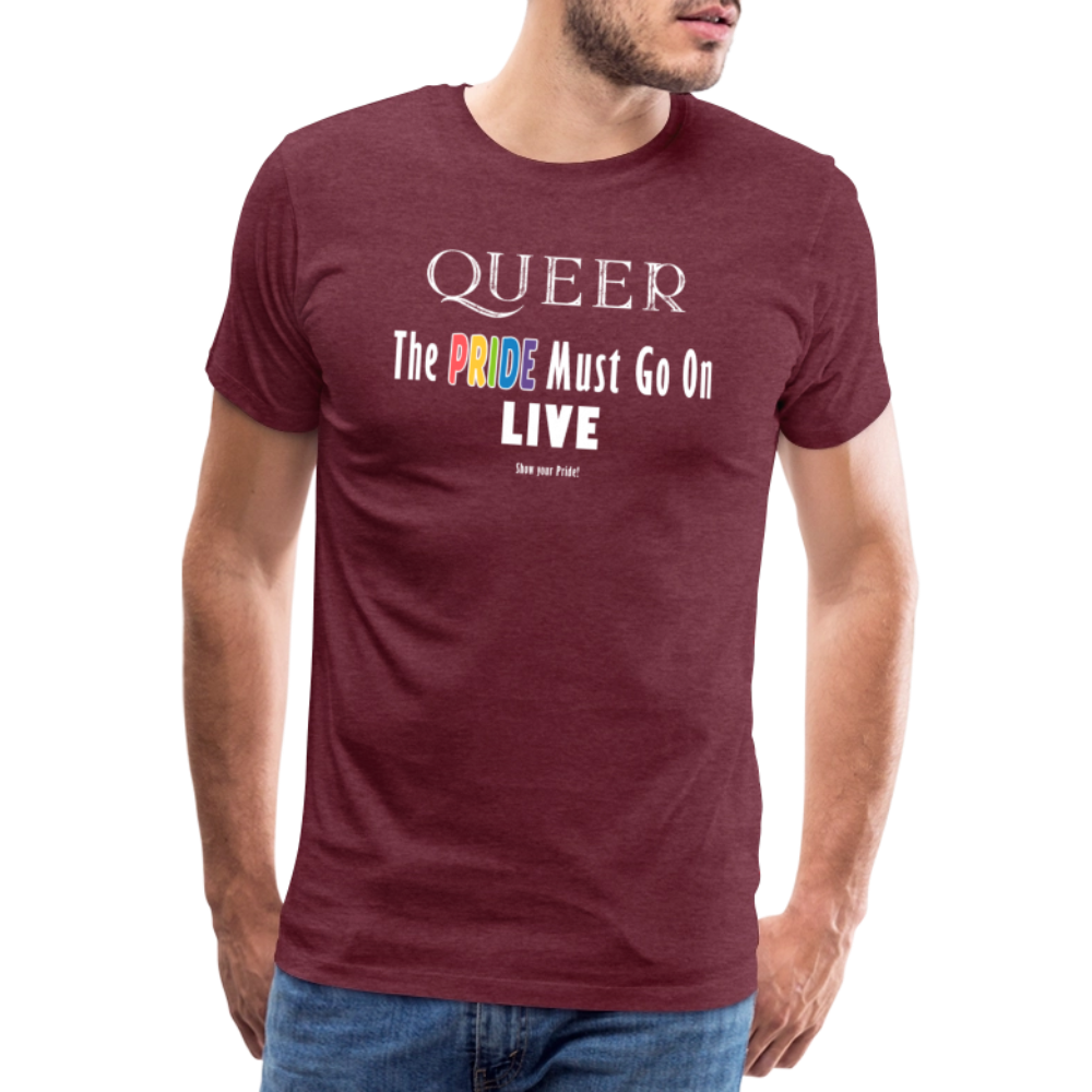 PRIDE Must Go On T-Shirt Germany Tour 2025 (weiße Schrift) - Bordeauxrot meliert