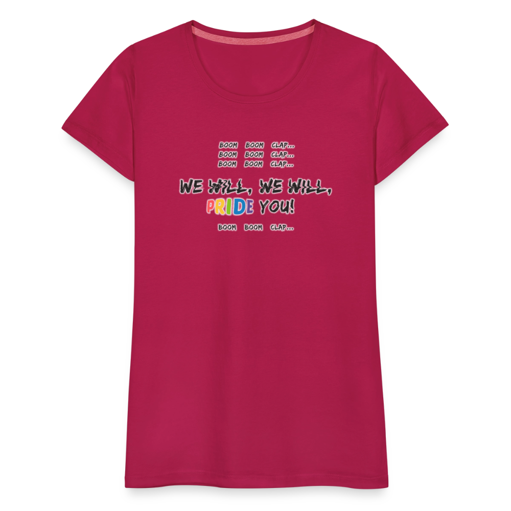 We Will PRIDE You! T-Shirt - tailiert (schwarze-schrift) - dunkles Pink