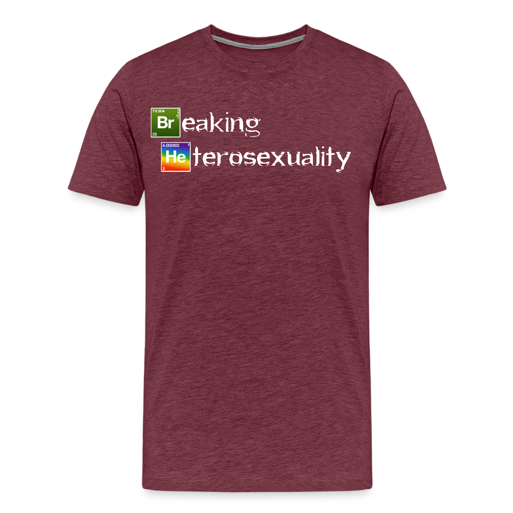 Breaking Heterosexuality Premium T-Shirt - Bordeauxrot meliert