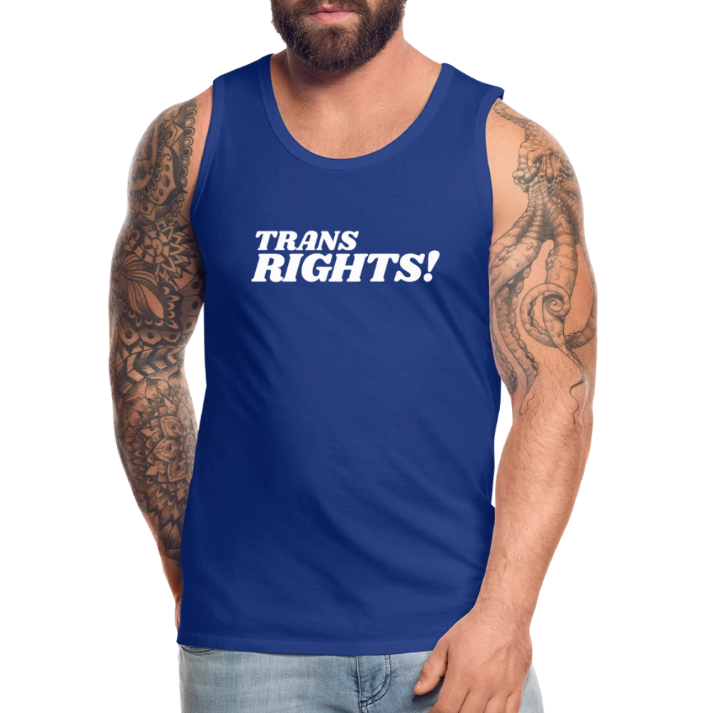 Trans Rights! | Pride Premium Tank Top - Königsblau