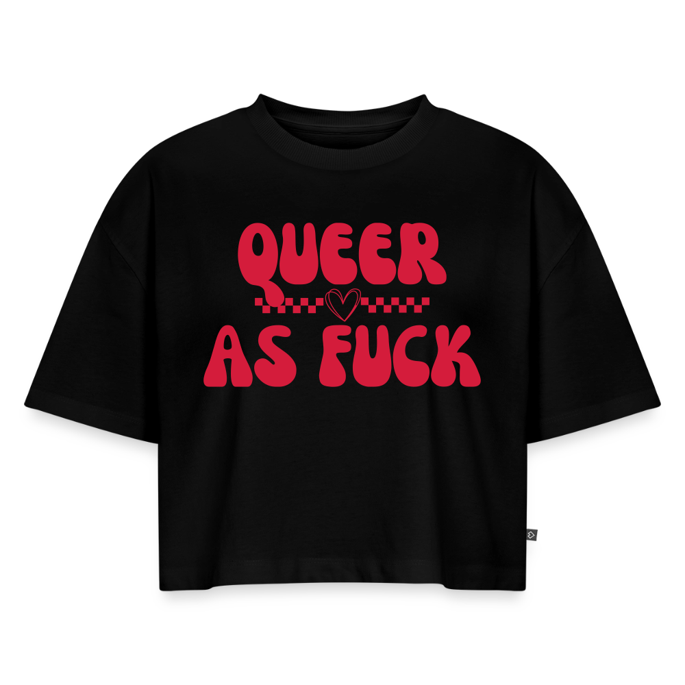 QUEER AS FUCK Pride Premium Oversized Bio Cropped T-Shirt - Schwarz
