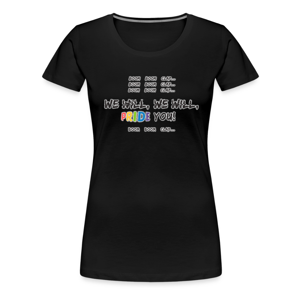 We Will PRIDE You! T-Shirt - tailiert (schwarze-schrift) - Schwarz