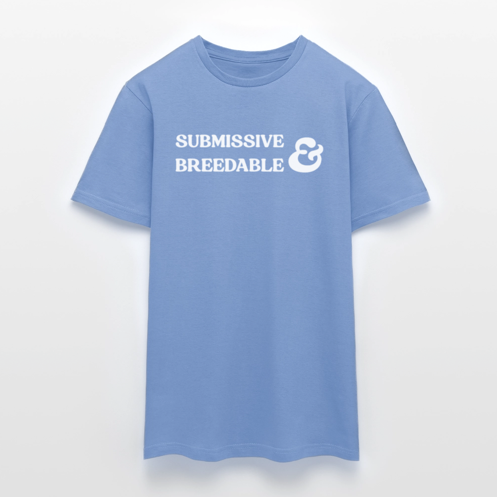 Submissive & Breedable | Kink Fetish Pride T-Shirt - carolina blue