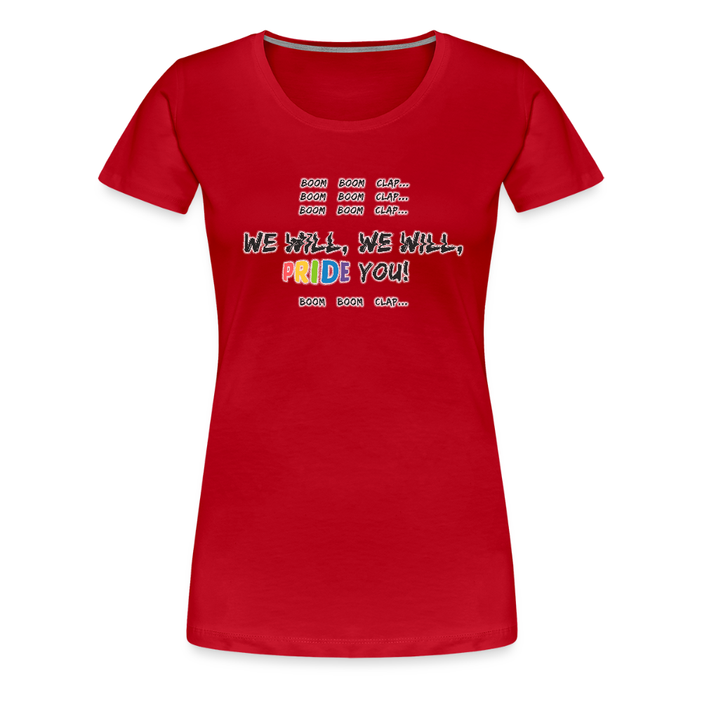 We Will PRIDE You! T-Shirt - tailiert (schwarze-schrift) - Rot