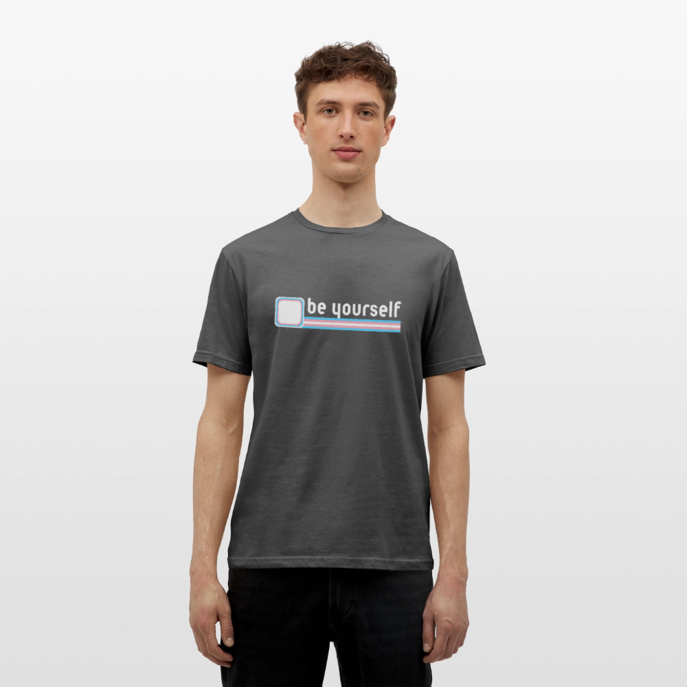 "be yourself" | Trans Pride T-Shirt - Anthrazit
