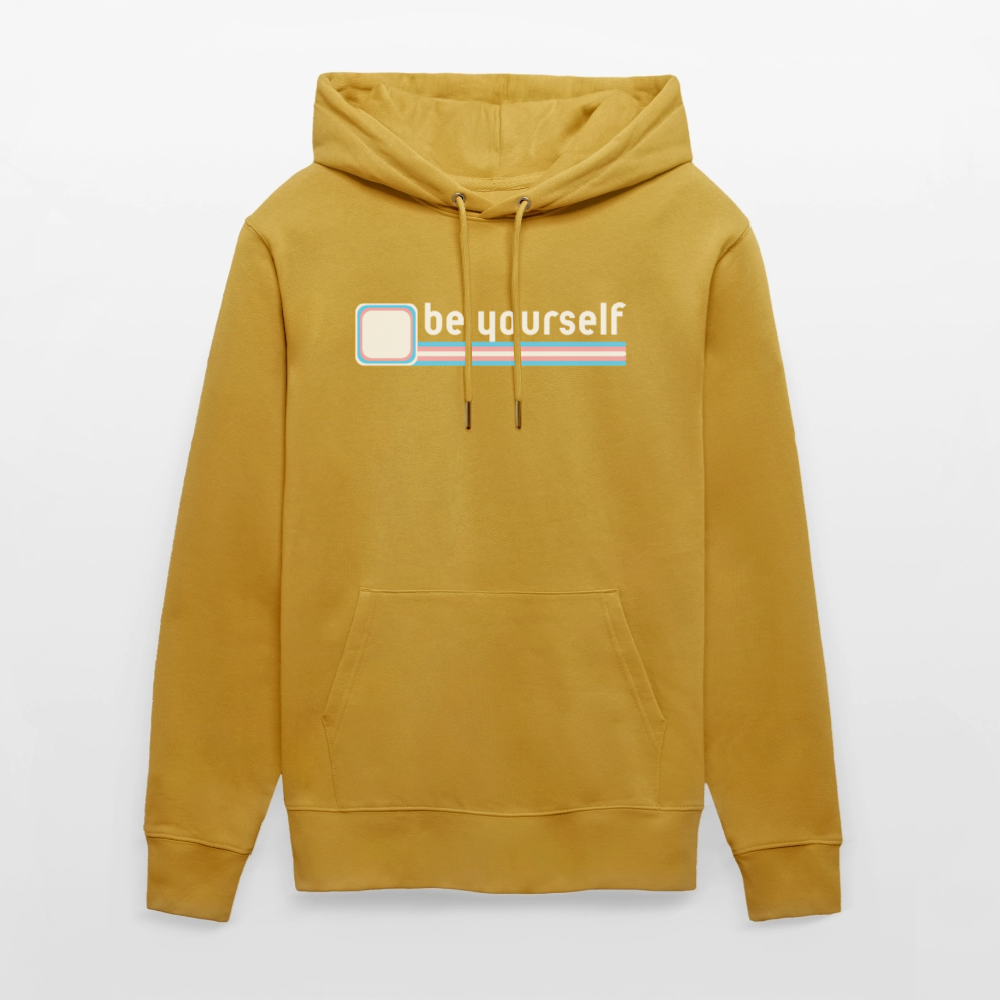 "be yourself" | Trans Pride Bio-Hoodie Unisex - Ocker