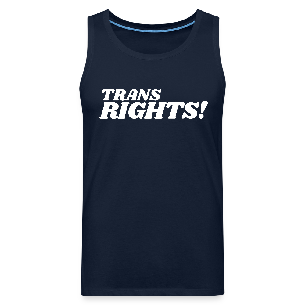 Trans Rights! | Pride Premium Tank Top - Navy