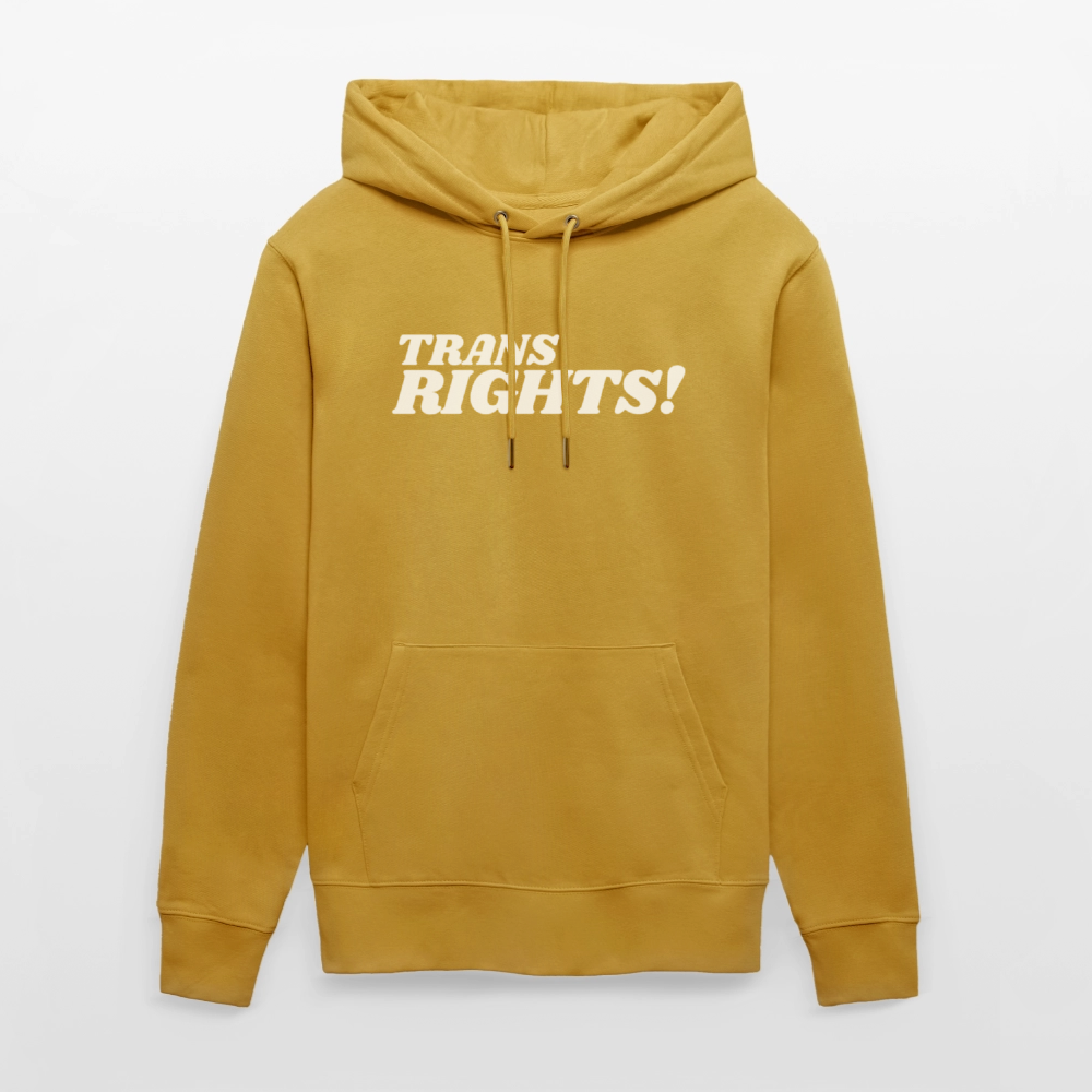 Trans Rights! | Pride Bio-Hoodie Unisex - Ocker