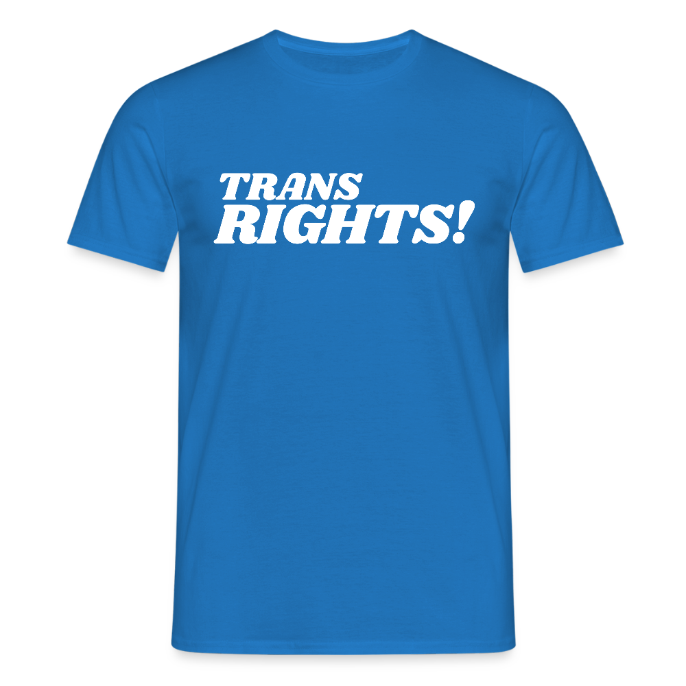Trans Right! | Pride T-Shirt - Royalblau