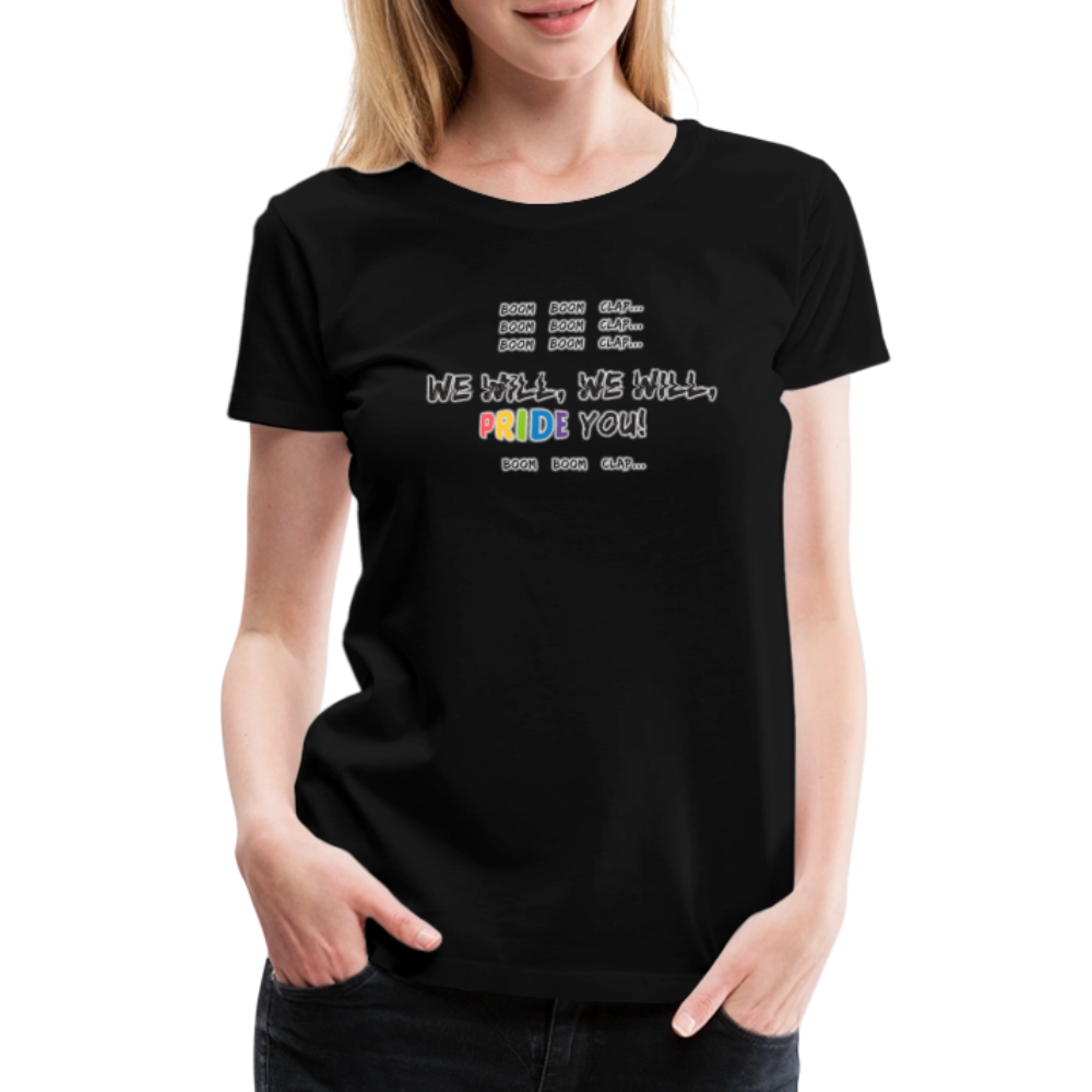 We Will PRIDE You! T-Shirt - tailiert (schwarze-schrift) - Schwarz