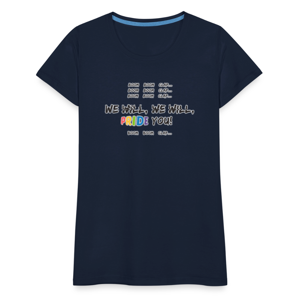 We Will PRIDE You! T-Shirt - tailiert (schwarze-schrift) - Navy