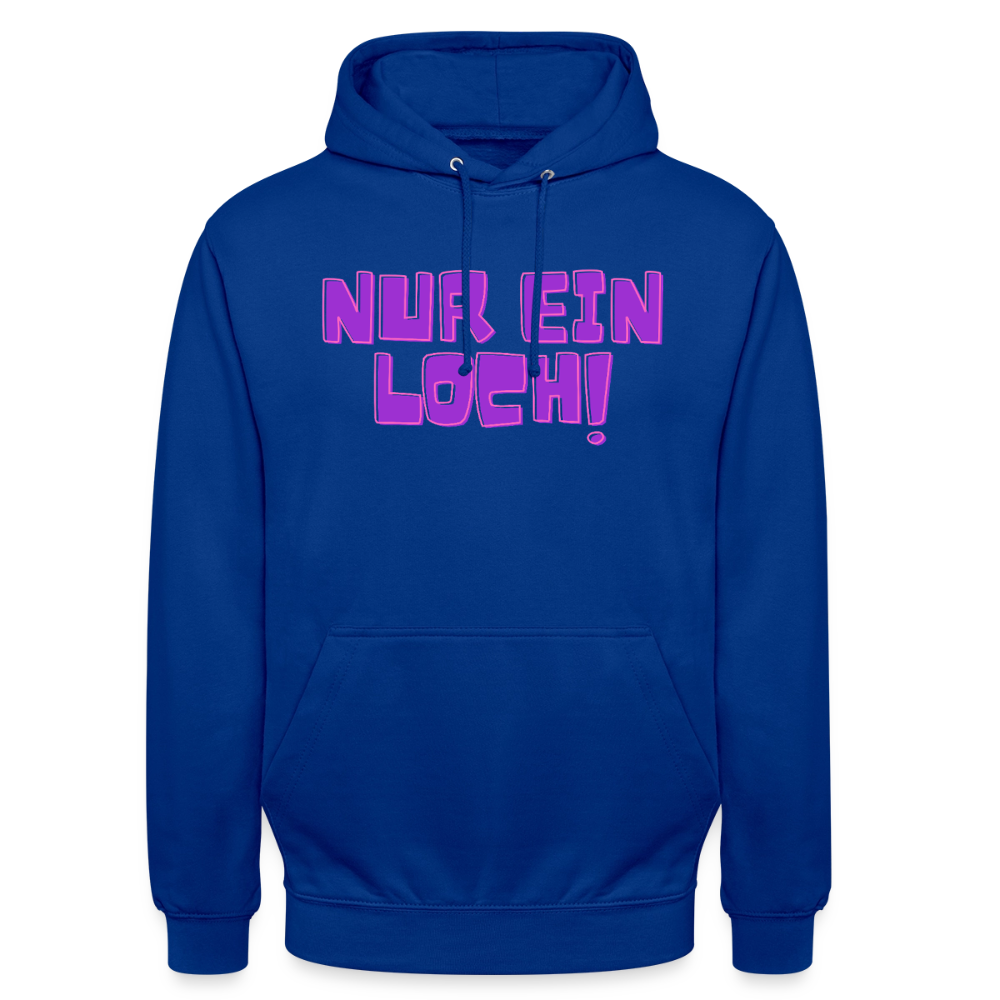 Nur ein Loch! | Kink Fetish Pride Hoodie Unisex - Royalblau