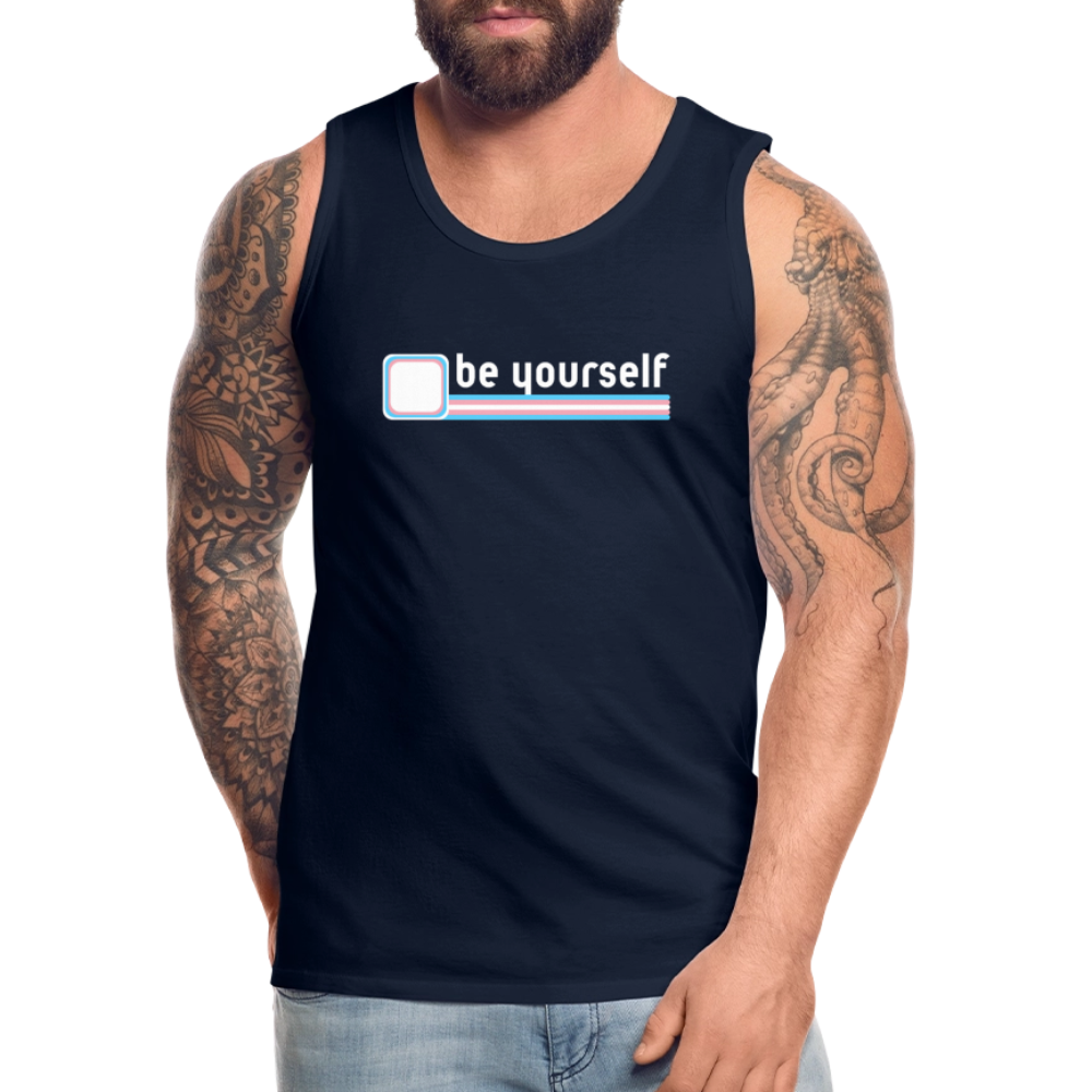 "be yourself" | Trans Pride Premium Tank Top - Navy