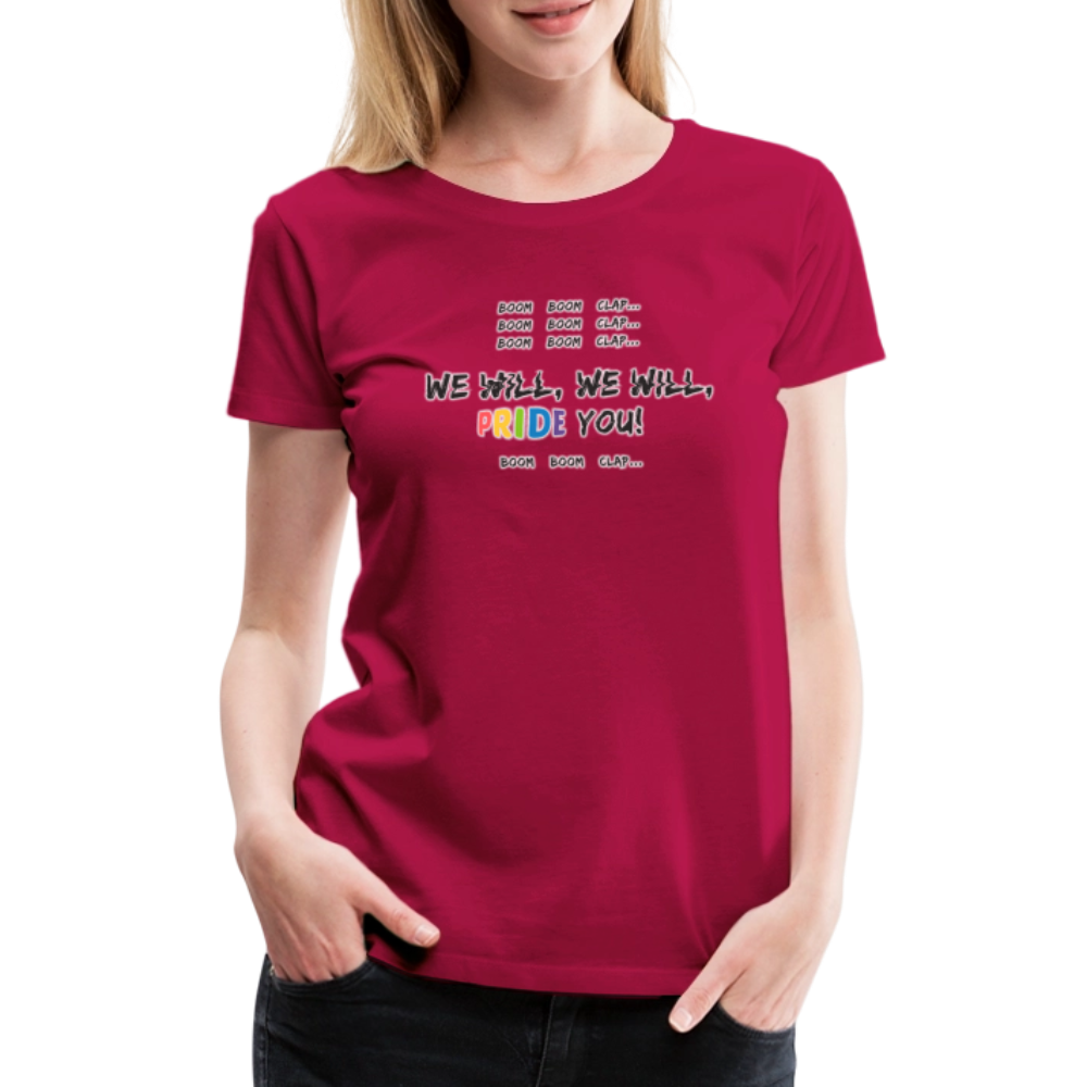 We Will PRIDE You! T-Shirt - tailiert (schwarze-schrift) - dunkles Pink