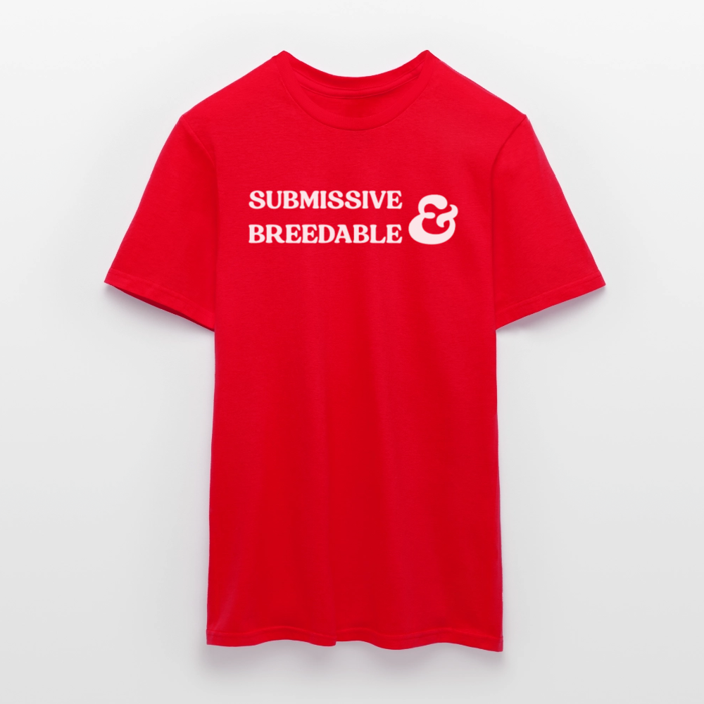 Submissive & Breedable | Kink Fetish Pride T-Shirt - Rot