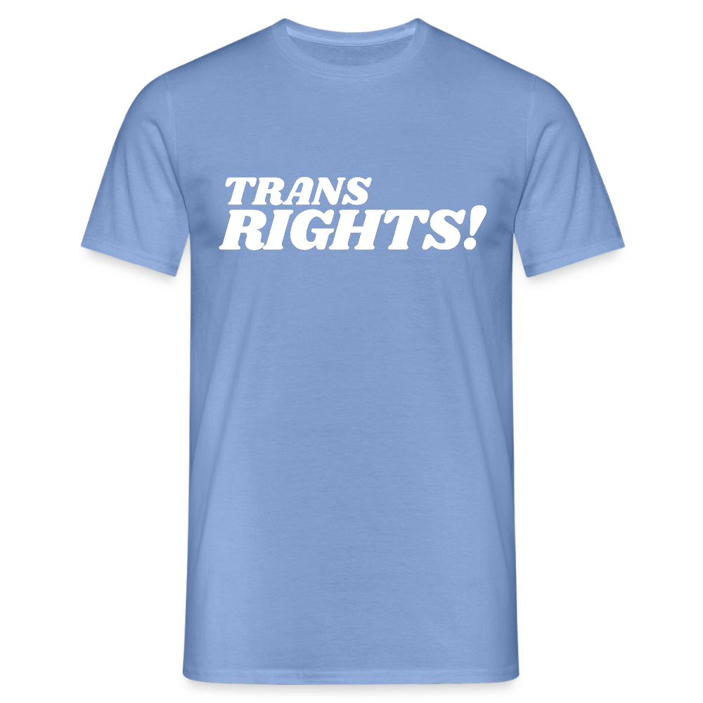 Trans Right! | Pride T-Shirt - carolina blue