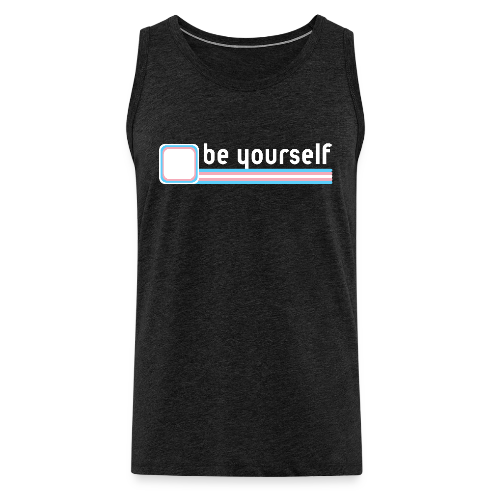 "be yourself" | Trans Pride Premium Tank Top - Anthrazit