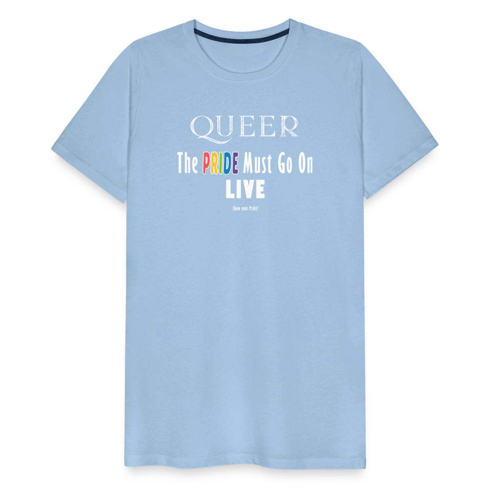 PRIDE Must Go On T-Shirt Germany Tour 2025 (weiße Schrift) - Sky