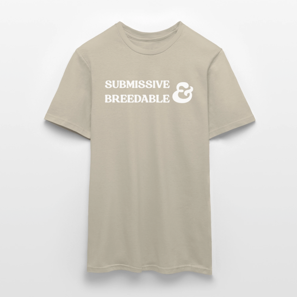 Submissive & Breedable | Kink Fetish Pride T-Shirt - Sandbeige
