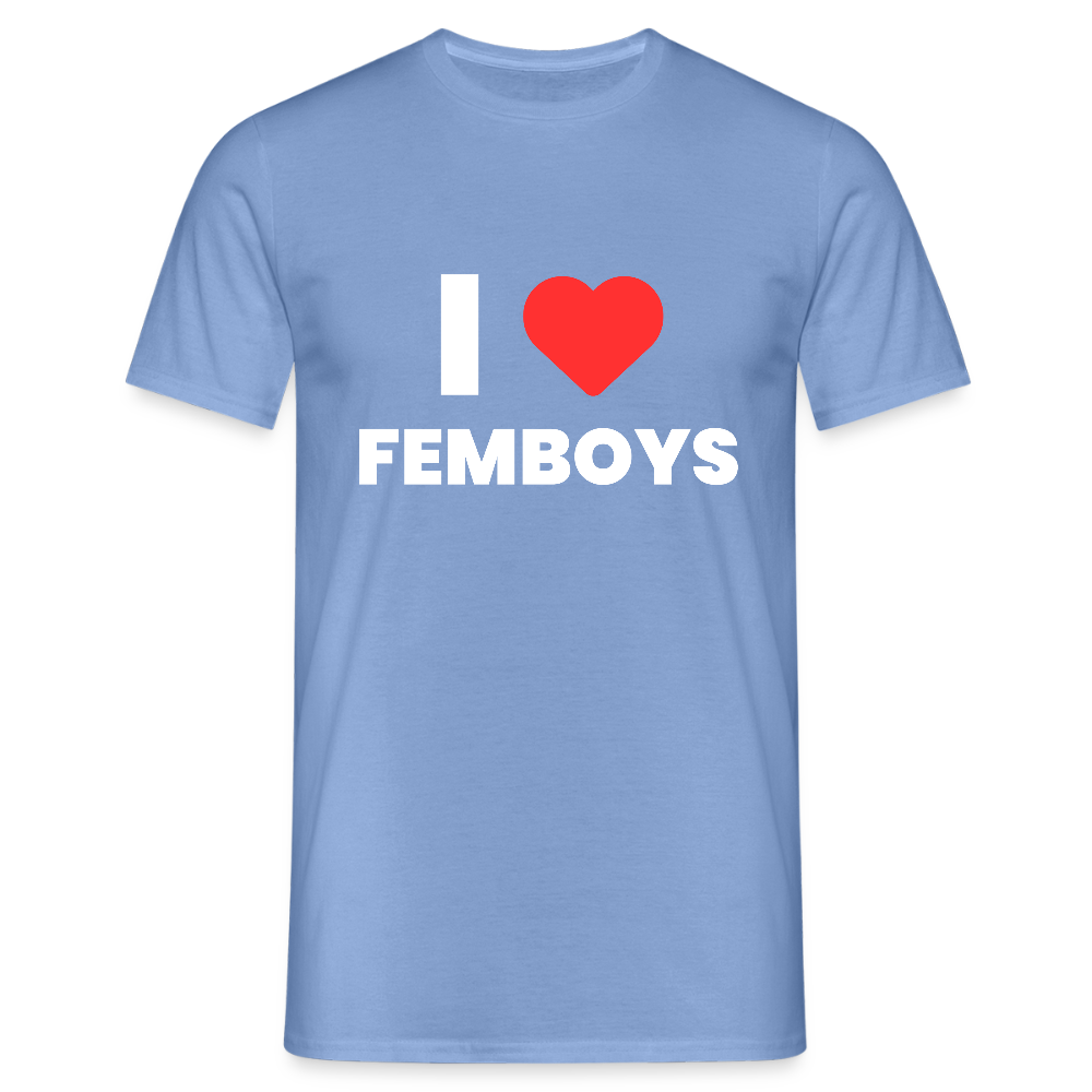 I LOVE FEMBOYS | Kink Fetish Pride T-Shirt - carolina blue