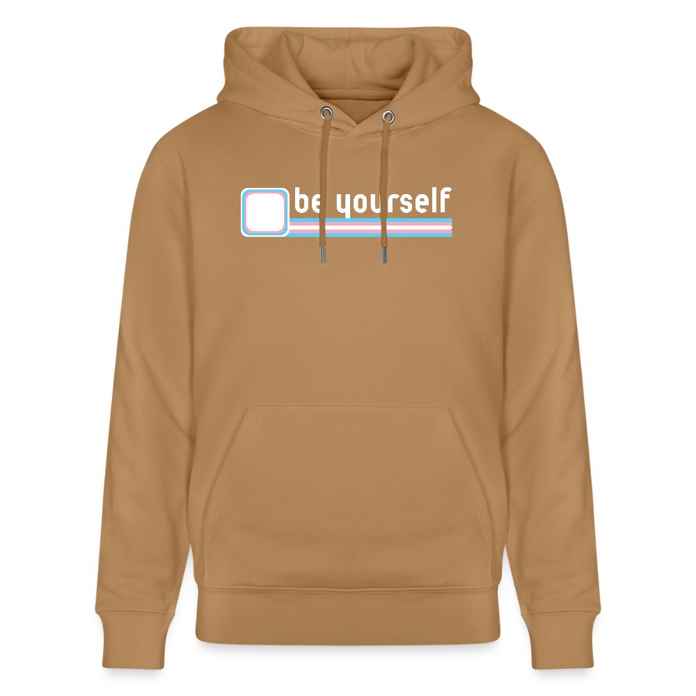 "be yourself" | Trans Pride Bio-Hoodie Unisex - Karamell