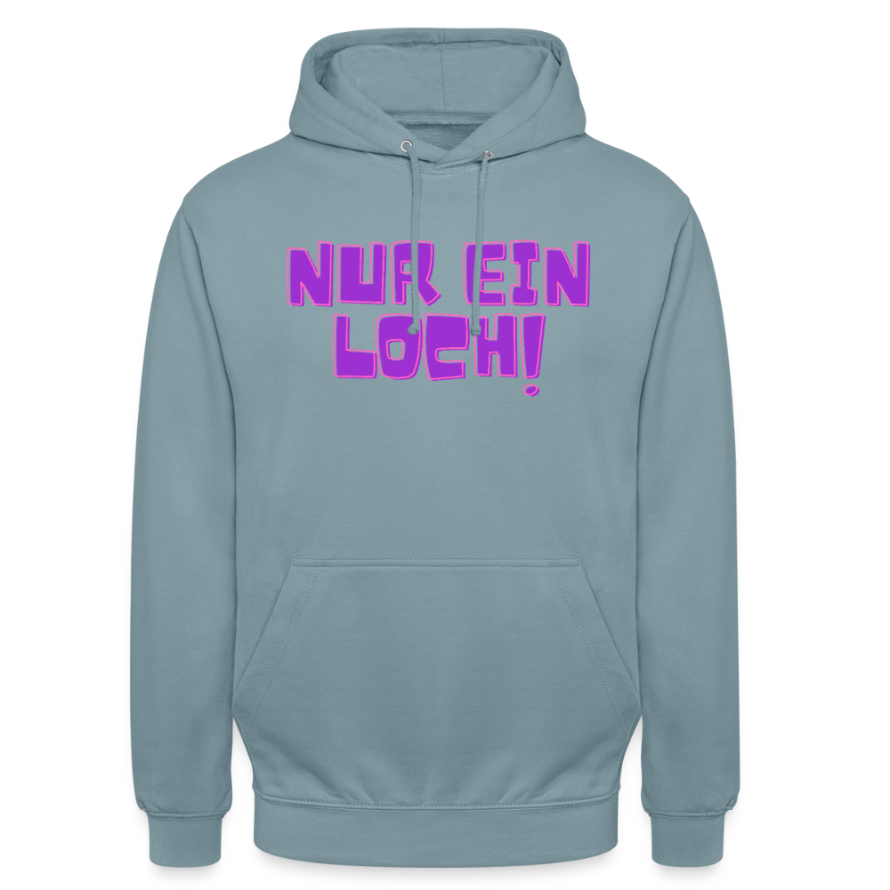 Nur ein Loch! | Kink Fetish Pride Hoodie Unisex - Nebelblau