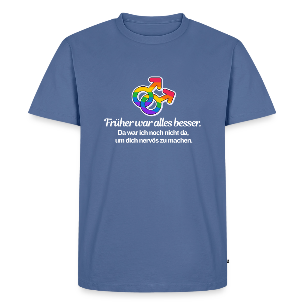 Früher war alles besser Premium Pride T-Shirt - Taubenblau