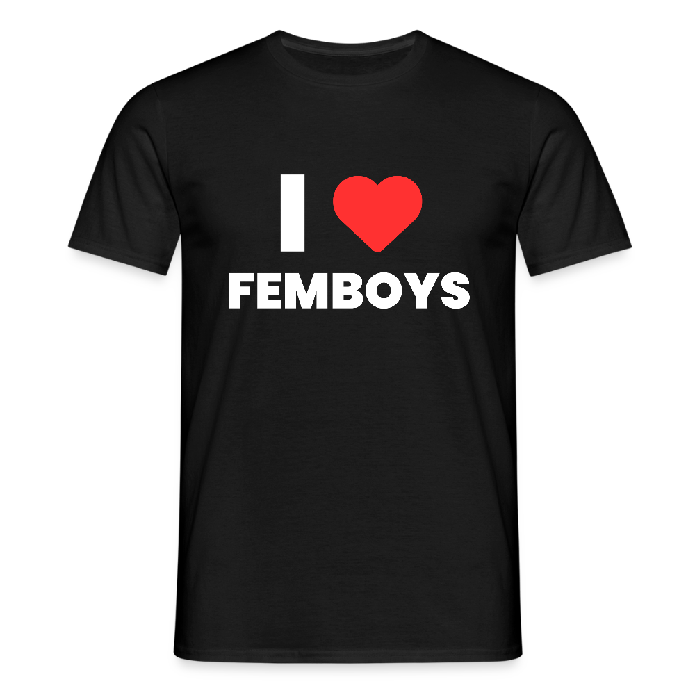 I LOVE FEMBOYS | Kink Fetish Pride T-Shirt - Schwarz