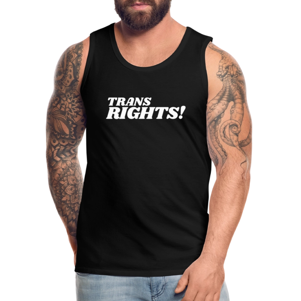 Trans Rights! | Pride Premium Tank Top - Schwarz