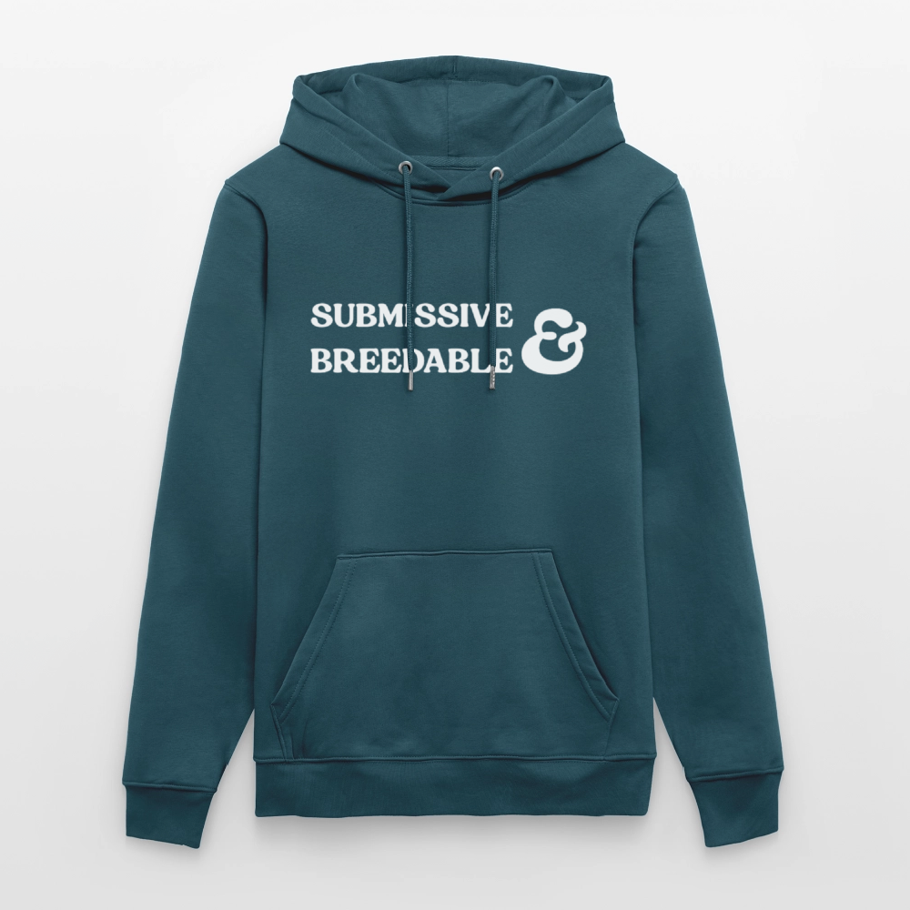 Submissive & Breedable | Kink Fetish Pride Bio-Hoodie Unisex - Dunkles Petrol