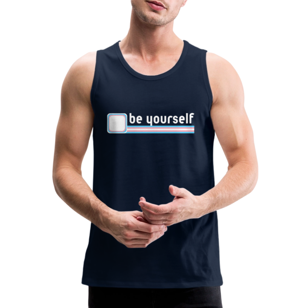 "be yourself" | Trans Pride Premium Tank Top - Navy