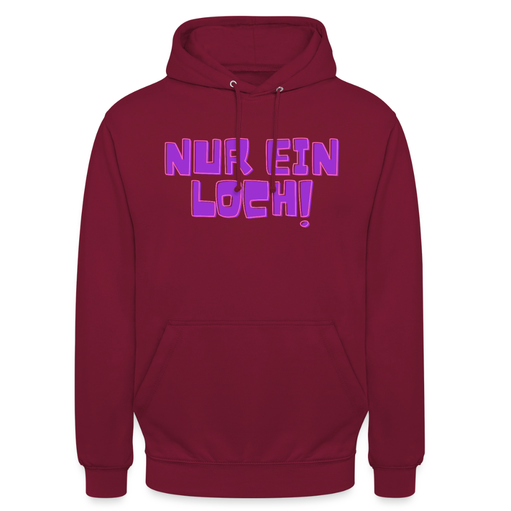 Nur ein Loch! | Kink Fetish Pride Hoodie Unisex - Bordeaux