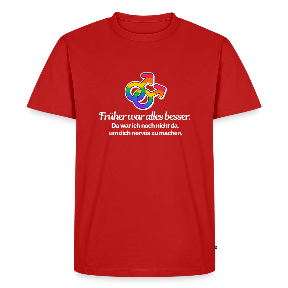 Früher war alles besser Premium Pride T-Shirt - Rot