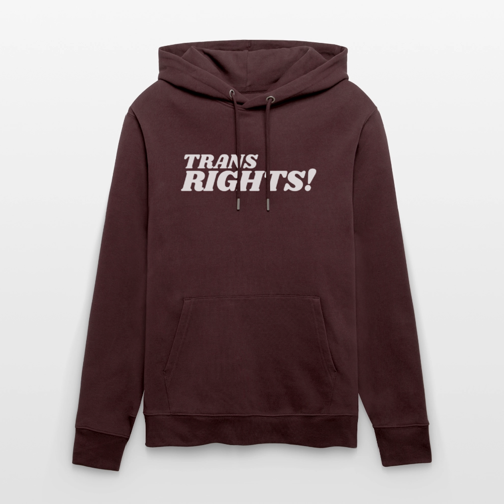 Trans Rights! | Pride Bio-Hoodie Unisex - Maroon