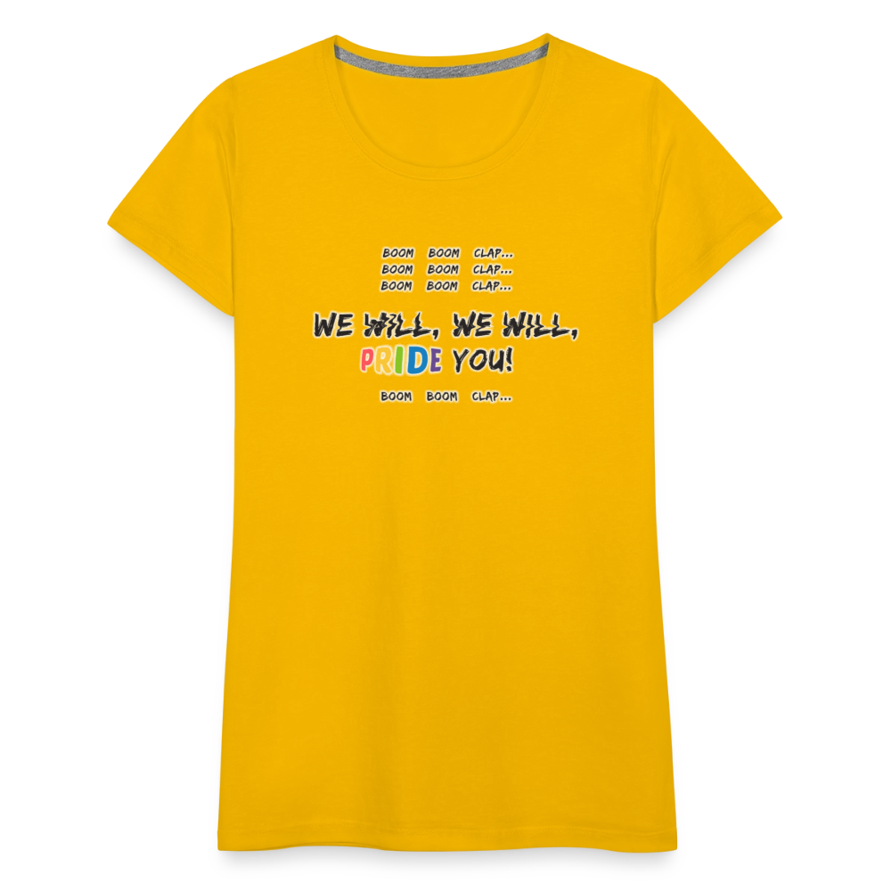 We Will PRIDE You! T-Shirt - tailiert (schwarze-schrift) - Sonnengelb