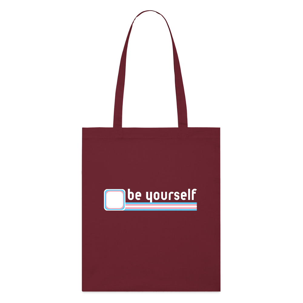 "be yourself" | Trans Pride Bio-Stoffbeutel - Burgunderrot