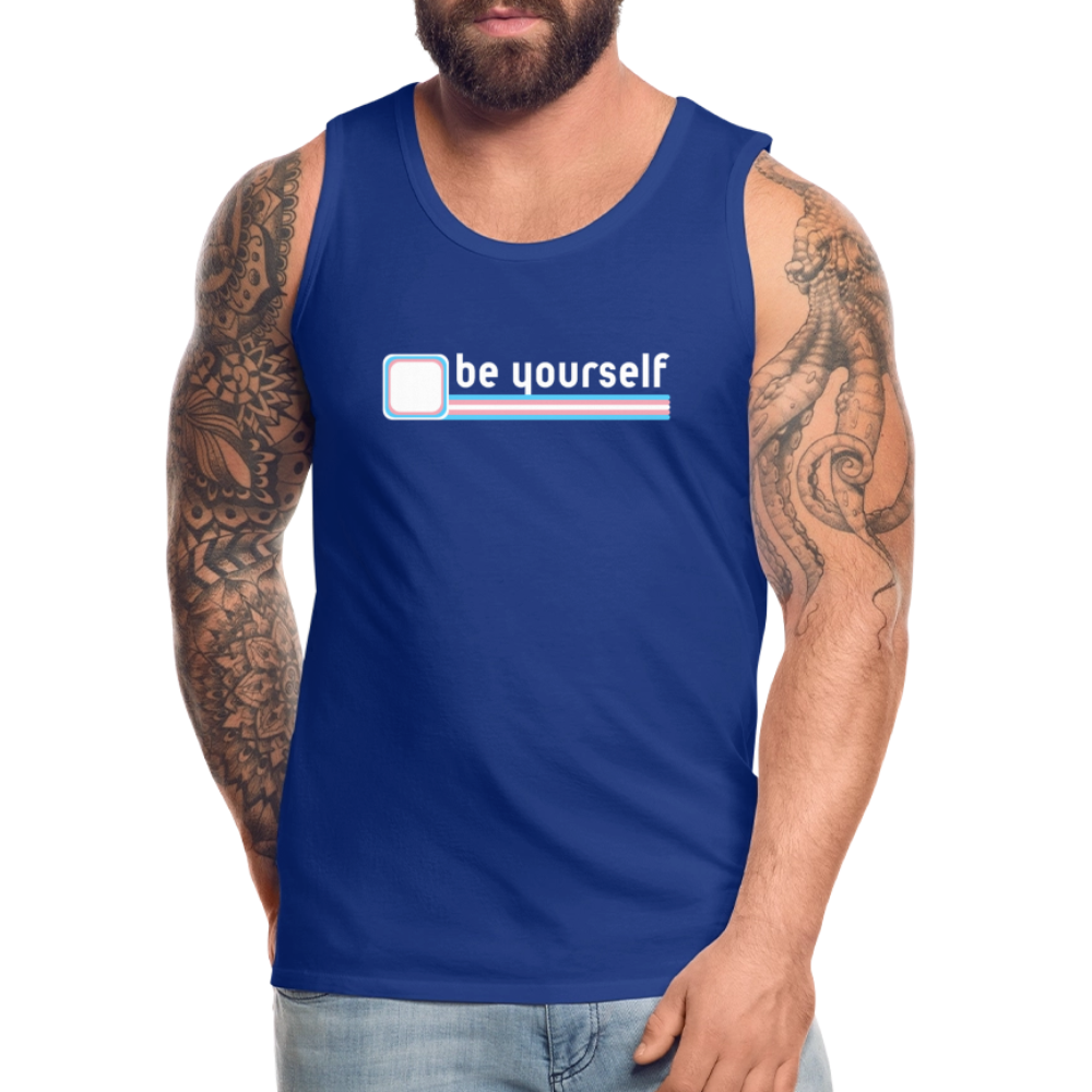 "be yourself" | Trans Pride Premium Tank Top - Königsblau