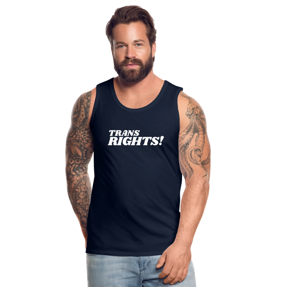 Trans Rights! | Pride Premium Tank Top - Navy