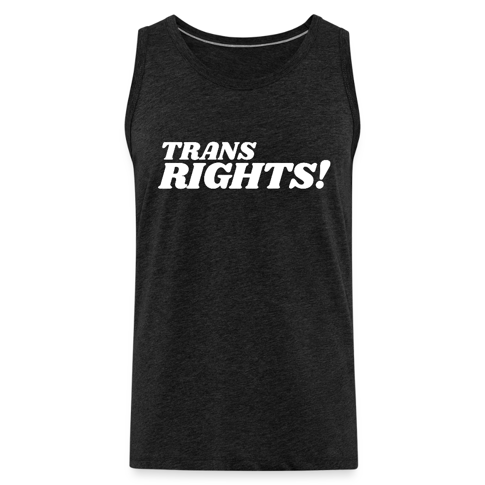 Trans Rights! | Pride Premium Tank Top - Anthrazit
