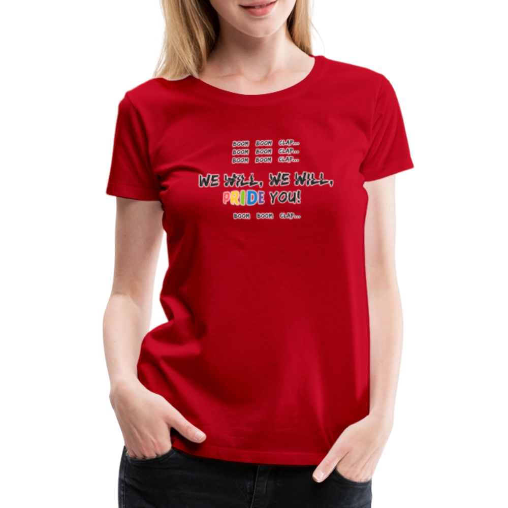 We Will PRIDE You! T-Shirt - tailiert (schwarze-schrift) - Rot