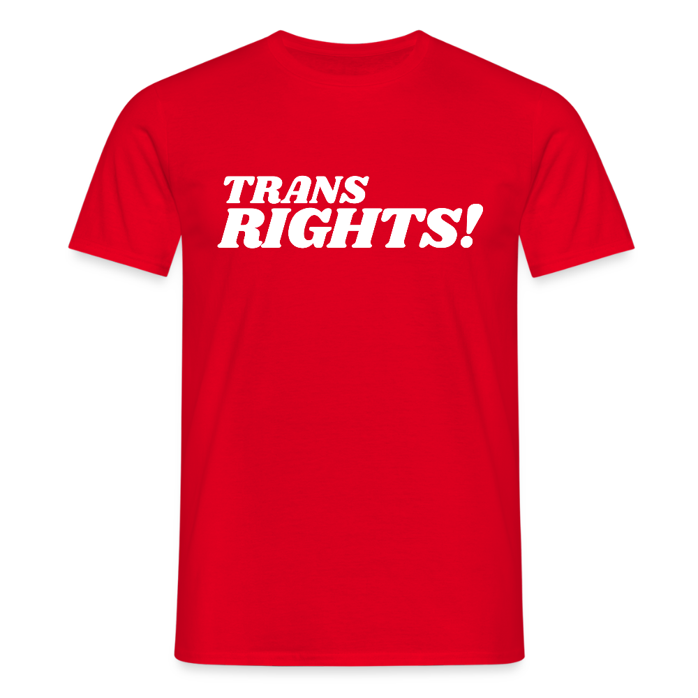 Trans Right! | Pride T-Shirt - Rot