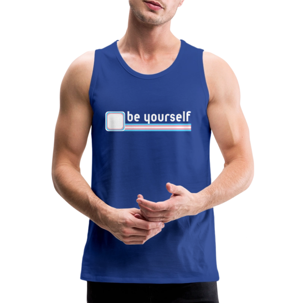 "be yourself" | Trans Pride Premium Tank Top - Königsblau
