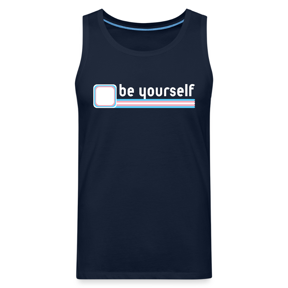 "be yourself" | Trans Pride Premium Tank Top - Navy