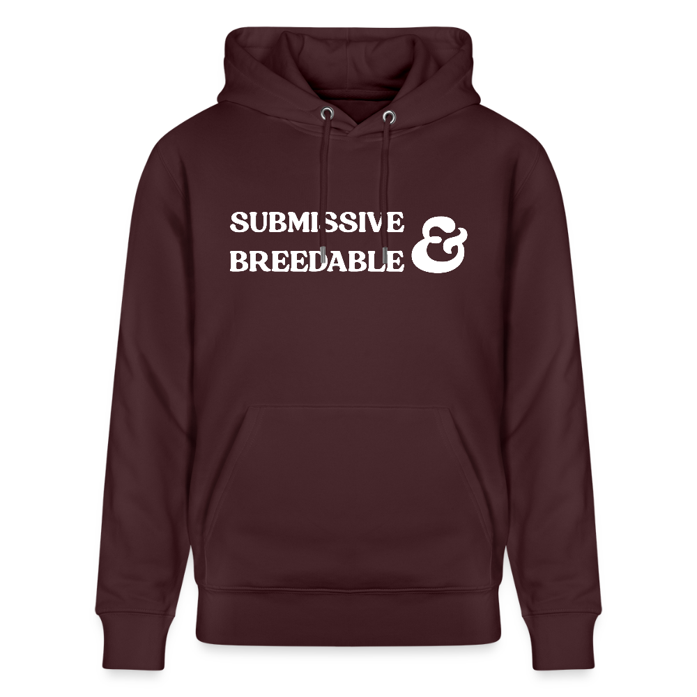 Submissive & Breedable | Kink Fetish Pride Bio-Hoodie Unisex - Maroon
