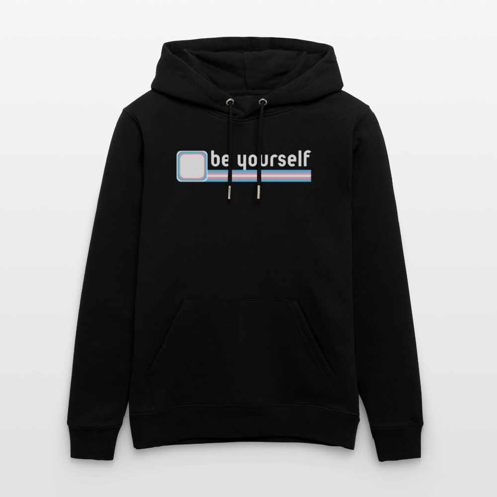 "be yourself" | Trans Pride Bio-Hoodie Unisex - Schwarz