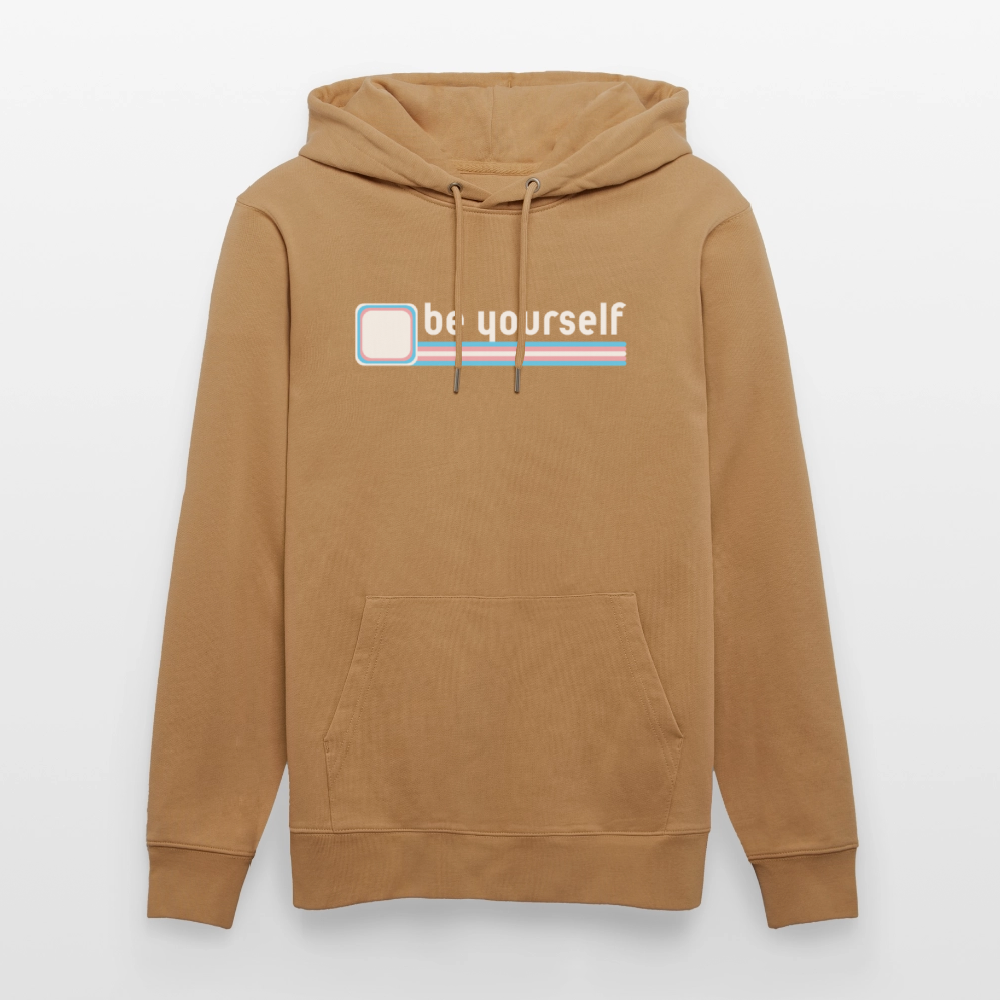 "be yourself" | Trans Pride Bio-Hoodie Unisex - Karamell