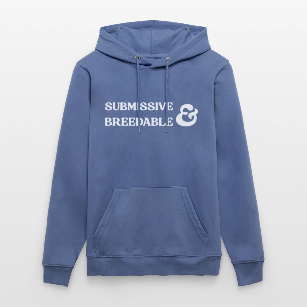 Submissive & Breedable | Kink Fetish Pride Bio-Hoodie Unisex - Blau