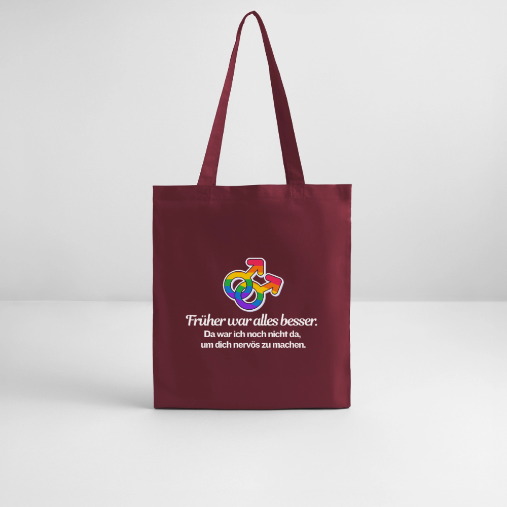 Früher war alles besser - Stanley/Stella Bio-Stoffbeutel | Queer Statement Bag - Burgunderrot