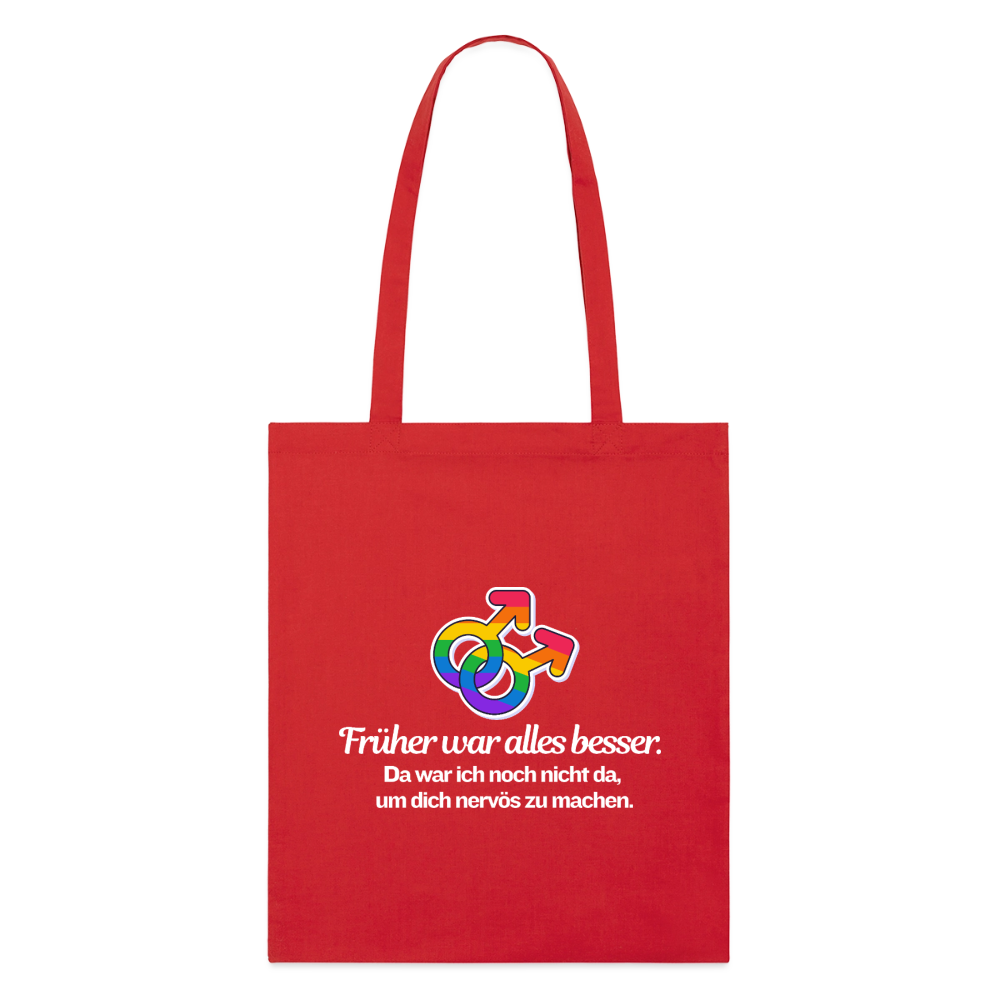Früher war alles besser - Stanley/Stella Bio-Stoffbeutel | Queer Statement Bag - Rot