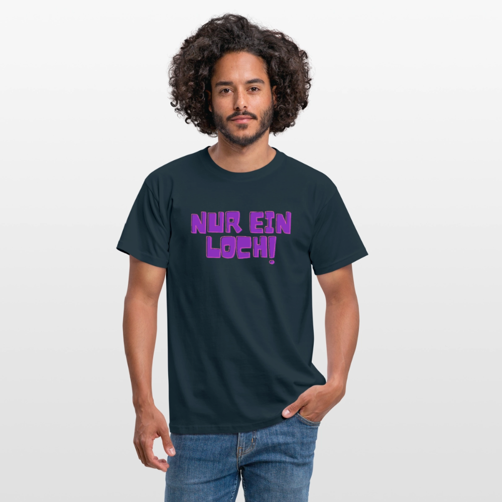 Nur ein Loch | Kink Fetish Pride T-Shirt - Navy
